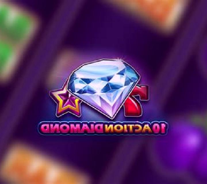 10 Action Diamond slot game
