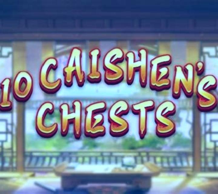 10 Caishen s Chests slot game