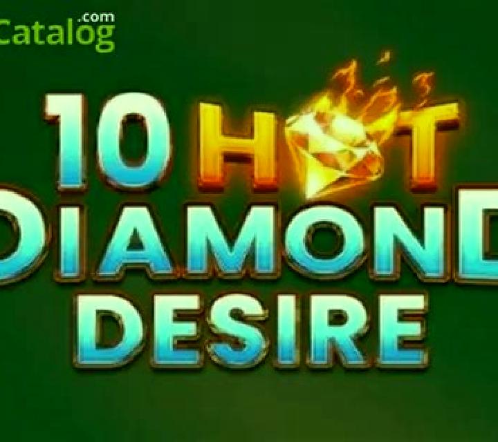 10 Hot Diamond Desire slot