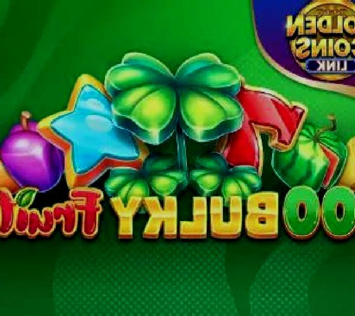 100 Bulky Fruits Golden Coins Link online slot