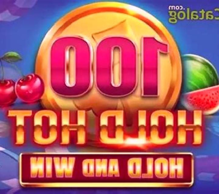 100 Hold Hot Hold and Win slot