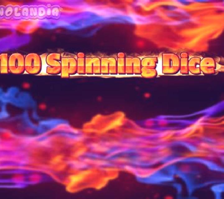 100 Spinning Dice slot