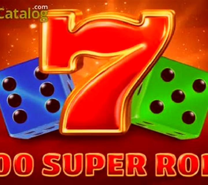 100 Super Roll slot