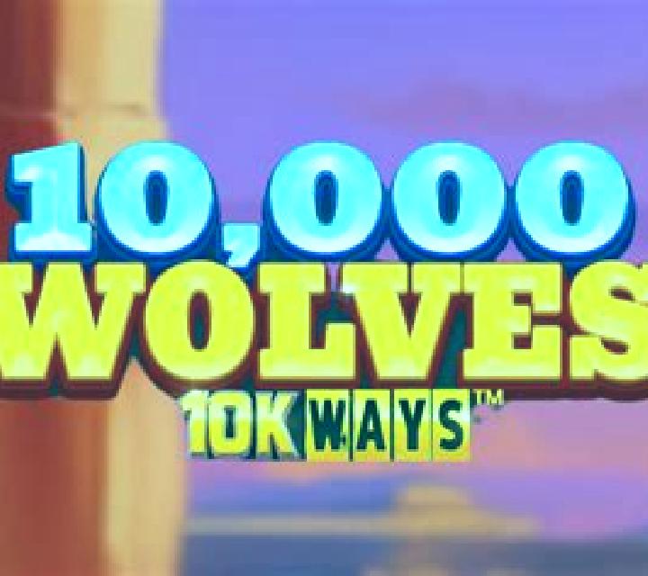 10,000 Wolves 10K Ways slot