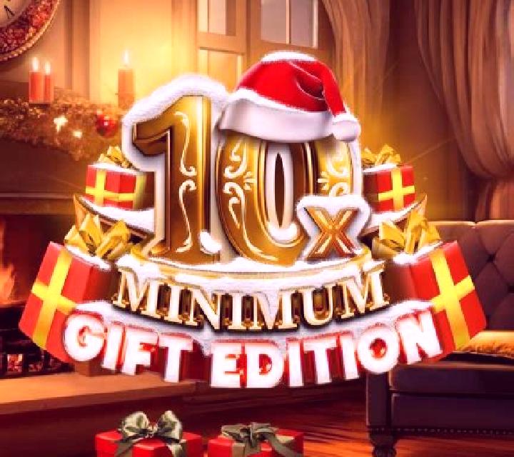 10x Minimum Gift Edition slot machine