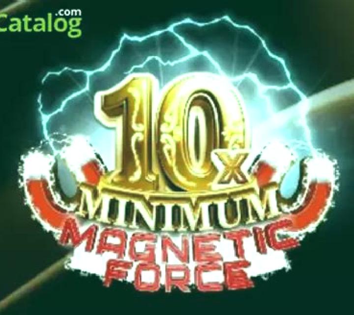10x Minimum Magnetic Force slot