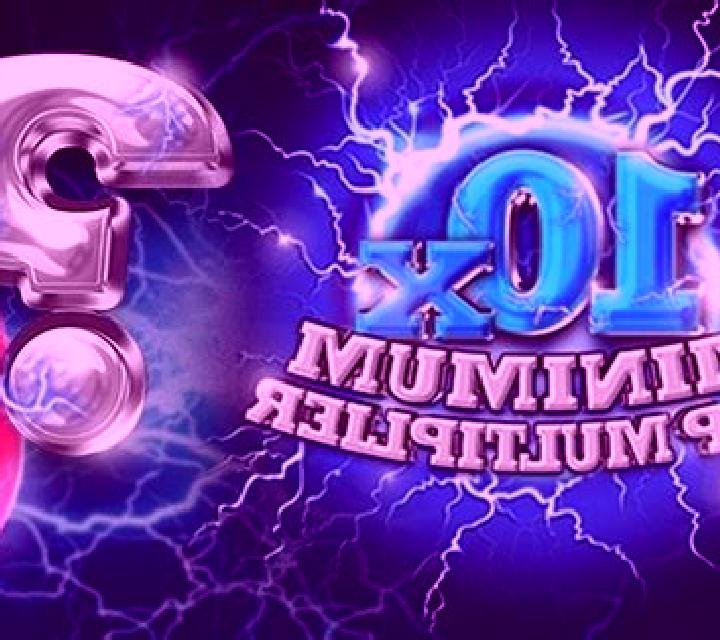 10x Minimum Top Multiplier slot