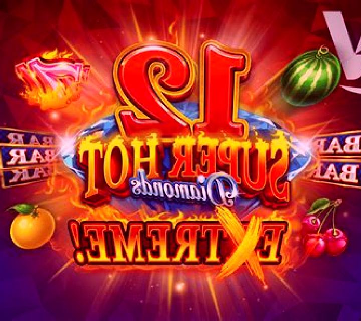 12 Super Hot Diamonds Extreme slot machine