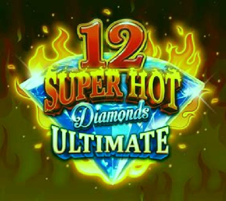 12 Super Hot Diamonds Ultimate slot