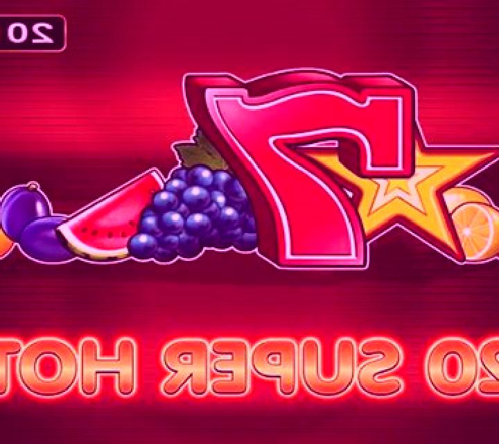 20 Super Hot (Amusnet) online slot