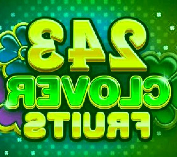 243 Clover Fruits online slot