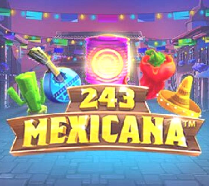 243 Mexicana slot