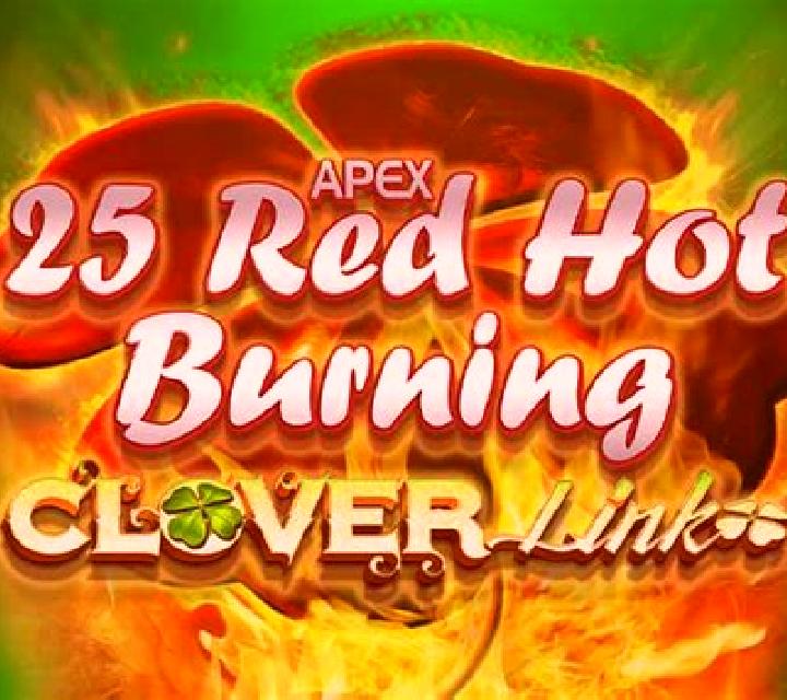 25 Red Hot Burning Clover Link slot game