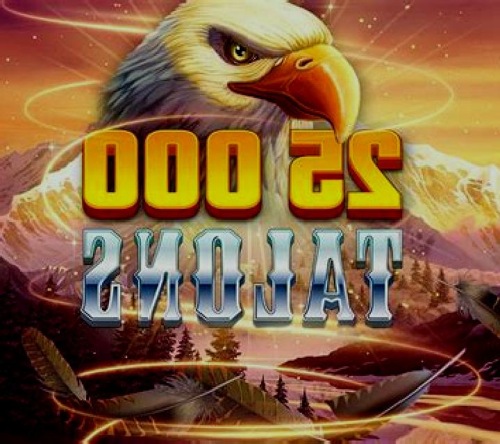 25000 Talons slot