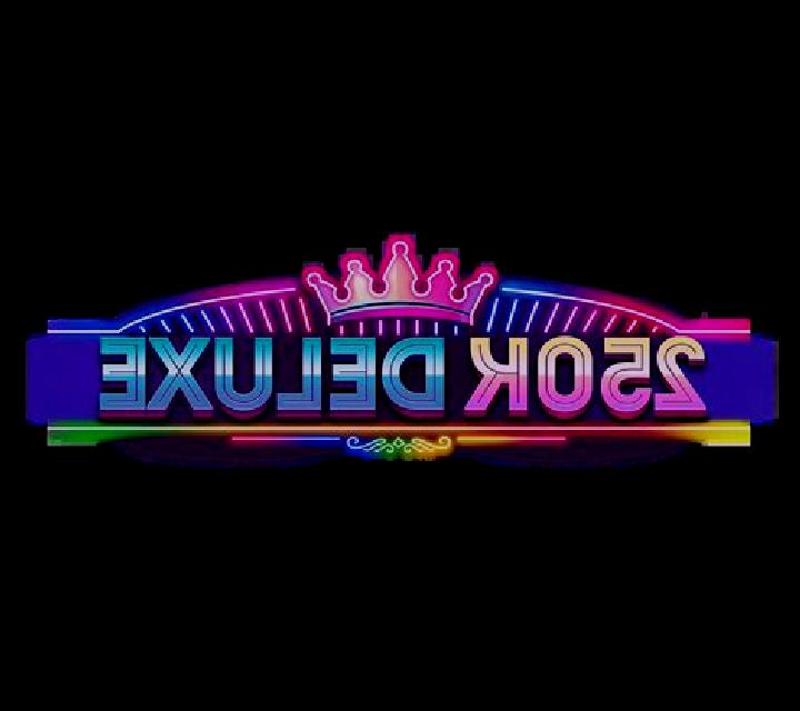 250K Deluxe slot game