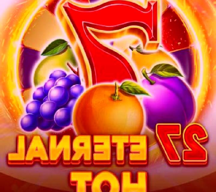 27 Eternal Hot slot machine