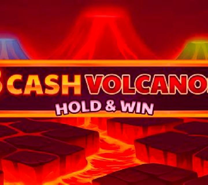 3 Cash Volcanos: Hold & Win online slot