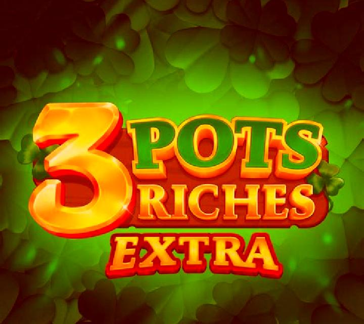 3 Pots Riches Extra: Hold and Win online slot