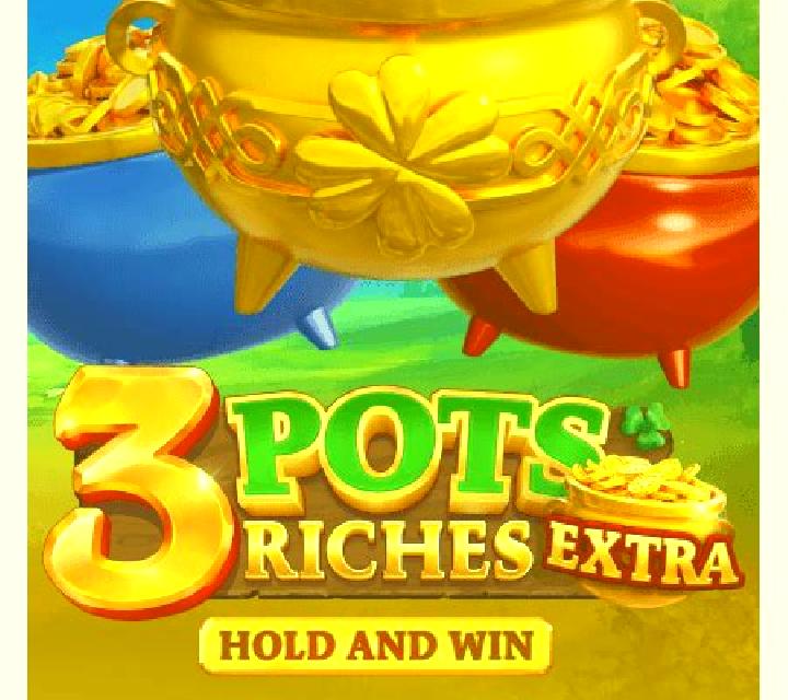 3 Pots Riches: Hold and Win slot