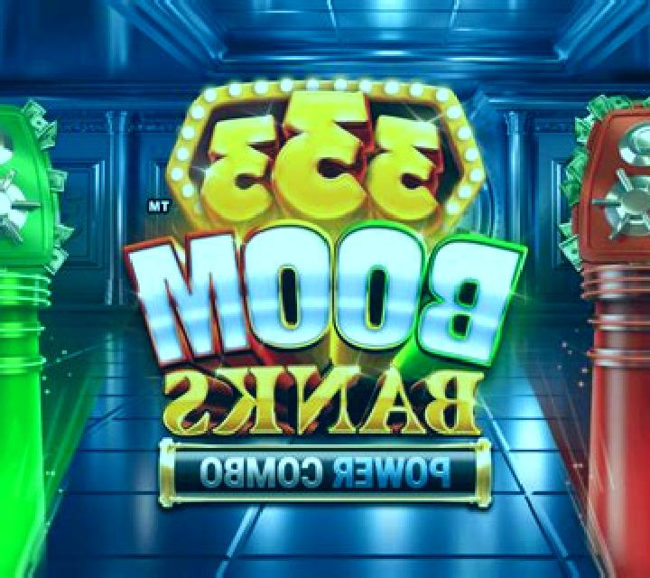 333 Boom Banks 2 POWER COMBO slot