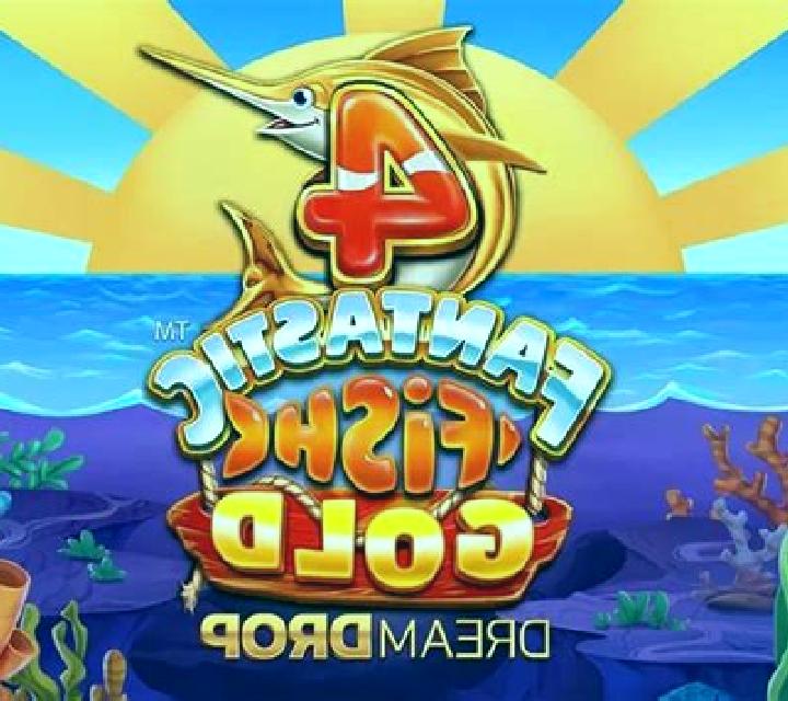4 Fantastic Fish Gold Dream Drop slot game