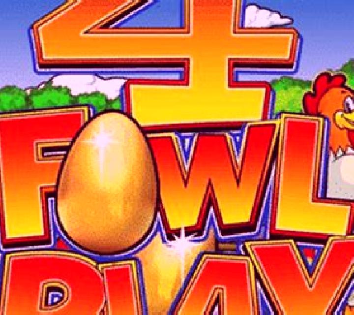 4 Fowl Play slot