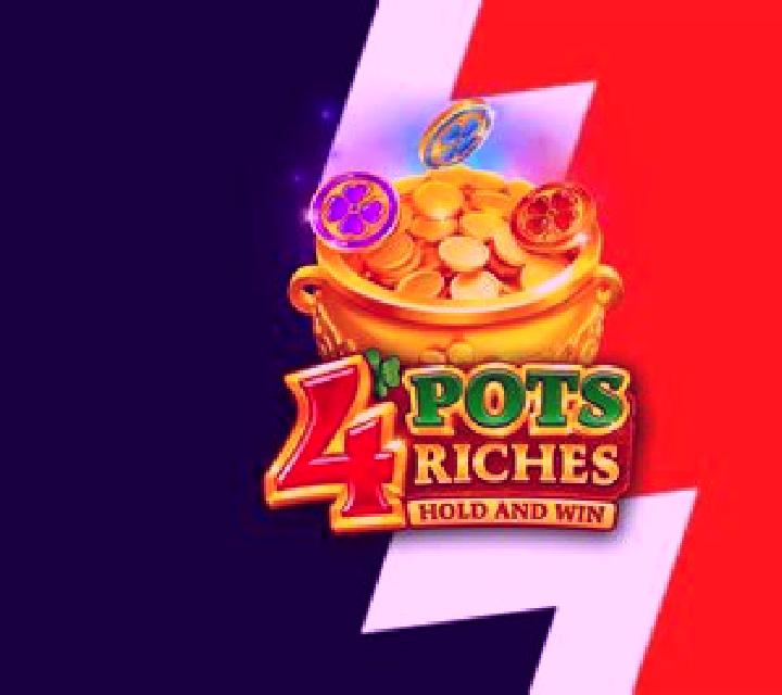 4 Pots Riches: Hold and Win slot game