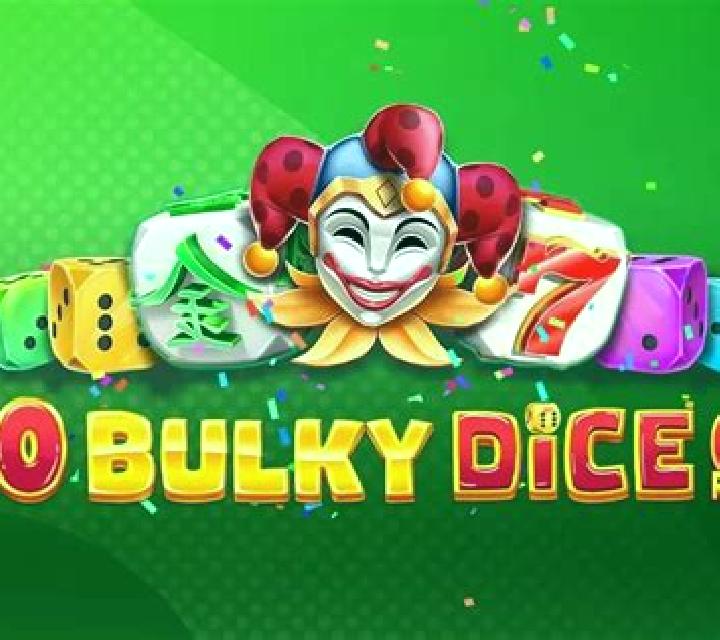 40 Bulky Dice 6 Reels slot game