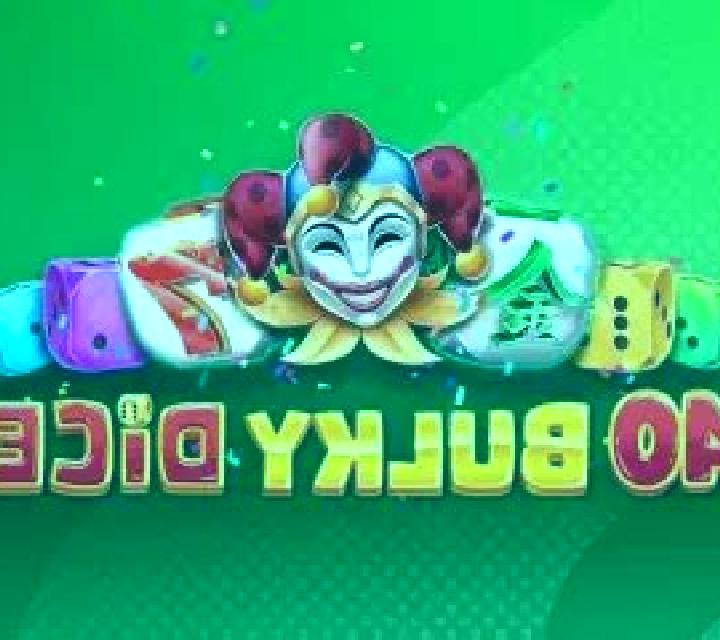 40 Bulky Dice online slot