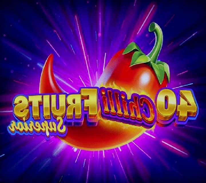 40 Chilli Fruits Superior slot machine