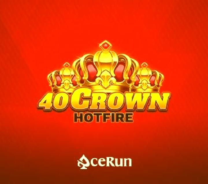 40 Crown Hotfire slot