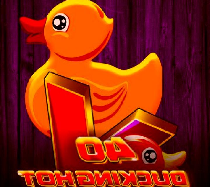 40 Ducking Hot slot