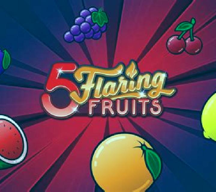 5 Flaring Fruits slot game