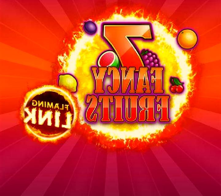 7 Fancy Fruits Flaming Link slot game