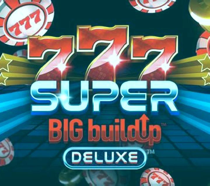 777 Super BIG BuildUp Deluxe slot