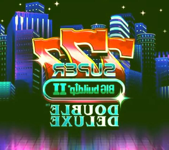 777 Super BIG BuildUp II Double Deluxe slot
