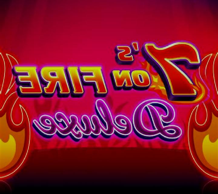 7 s on Fire Deluxe online slot