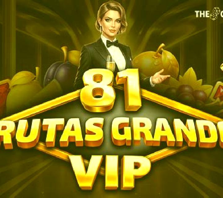 81 Frutas Grandes VIP slot game