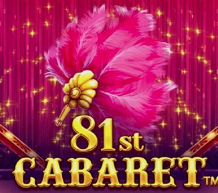 81st Cabaret slot