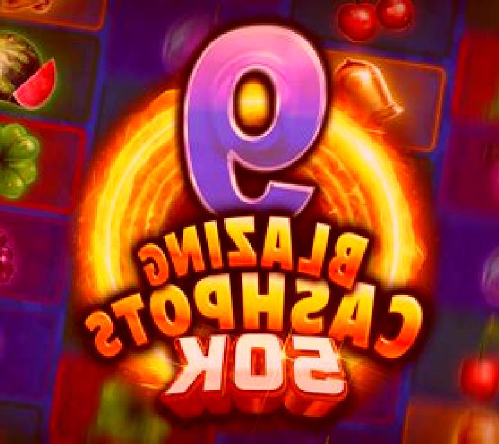 9 Blazing Cashpots 50k online slot