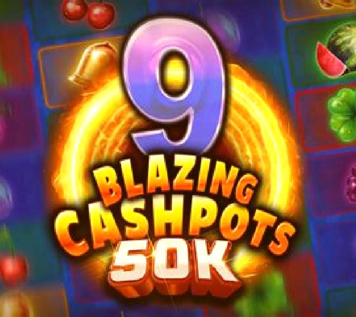 9 Blazing Cashpots slot game