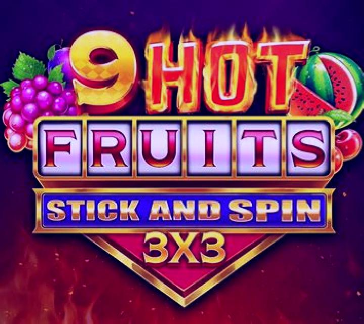 9 Hot Fruits Stick and Spin 3x3 slot game