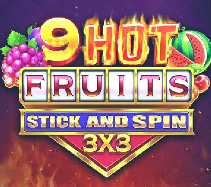 9 Hot Fruits Stick and Spin 3x3 slot