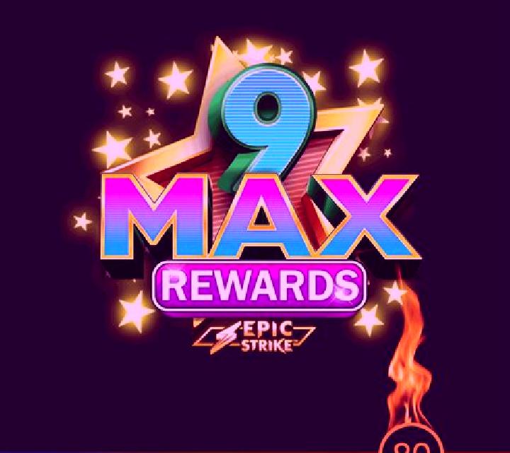 9 Max Rewards slot game