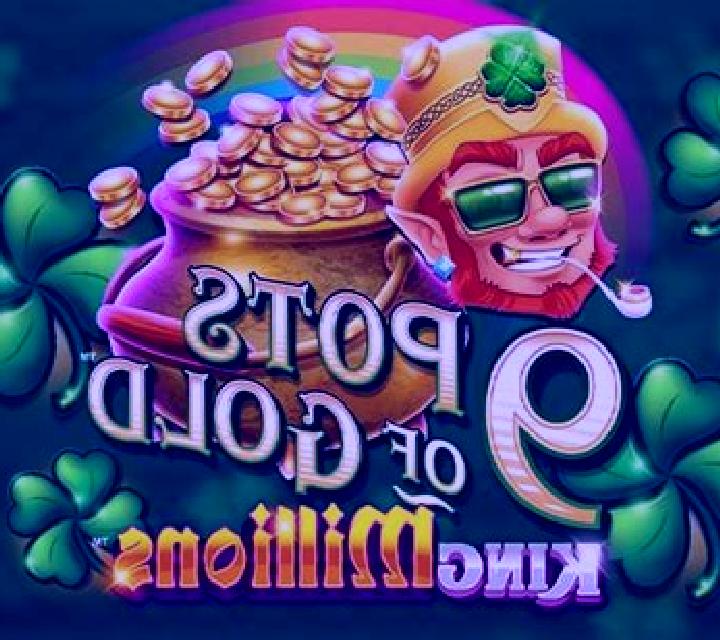 9 Pots of Gold King Millions slot machine
