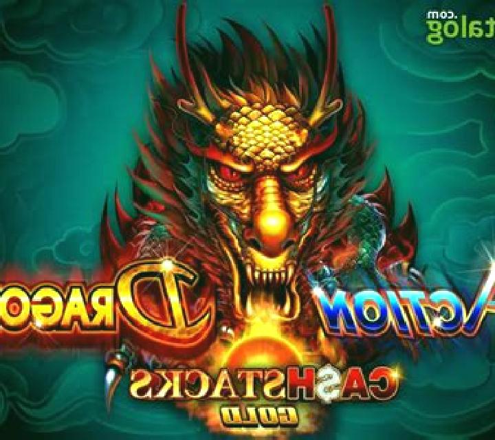 Action Dragons Cash Stacks Gold slot