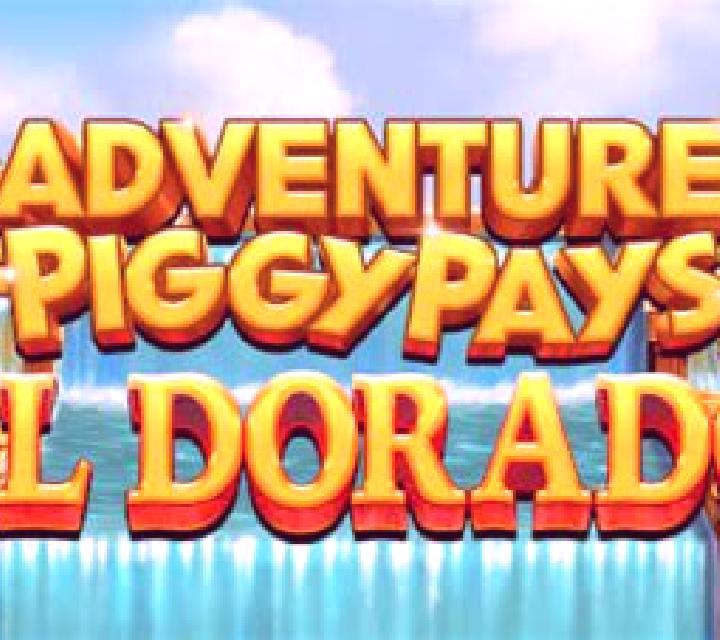Adventure PIGGYPAYS El Dorado slot game