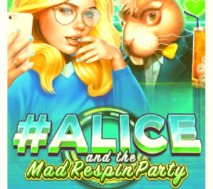 #Alice and the Mad Respin Party slot