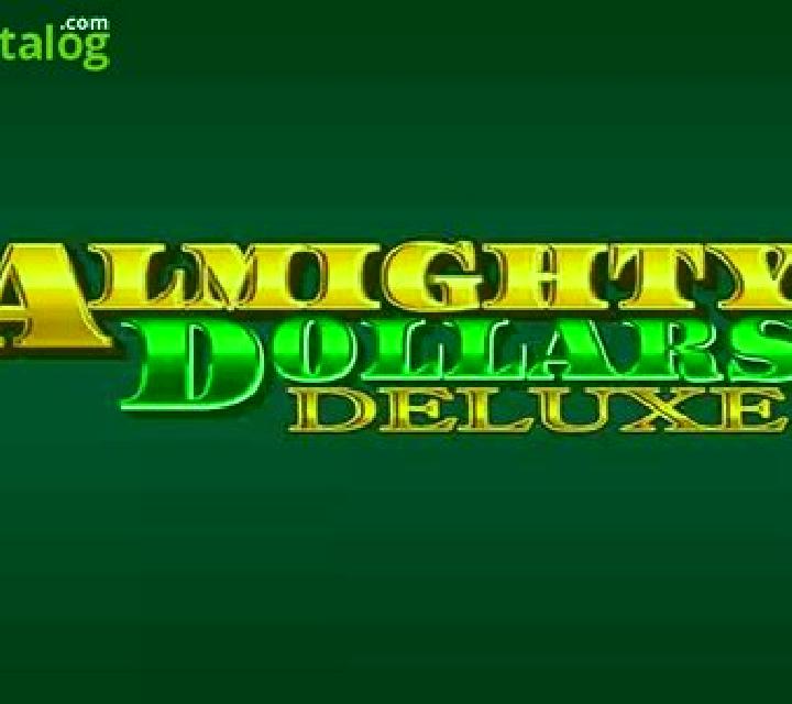 Almighty Dollars Deluxe slot