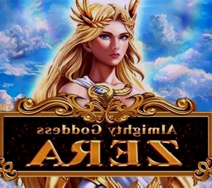 Almighty Goddess Zera slot game